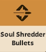 Soul Shredder Bullets Deadlock