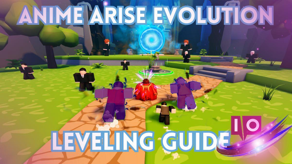 Ultimata Anime Arise Evolutionslevel Guide [Alpha]