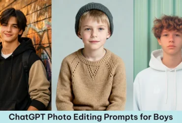 ChatGPT Prompter: Redigera Pojkfoton (Realistiska, Roliga, AI)